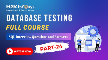 Data Base Testing Full Course Part 24 | SQL Interview Questions And Answers
