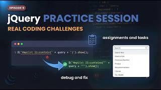 jQuery Practice Session: Real Coding Challenges | Episode 9 | jQuery Course