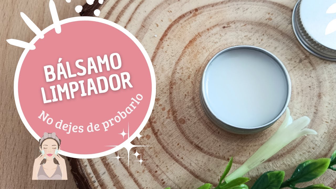 Bálsamo Limpiador I Una opción para todo tipo de piel