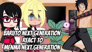 Baruto next generation react to menma next generation [SasuNaru and Sakuhina]