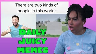 Daily Juicy Memes That Are Way Too Real!