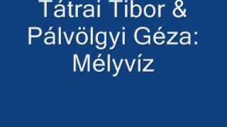 Tátrai Tibor & Pálvölgyi Géza: Mélyvíz chords