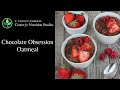 Chocolate Obsession Oatmeal