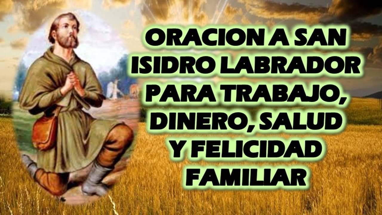 Oracion a san isidro labrador para que llueva