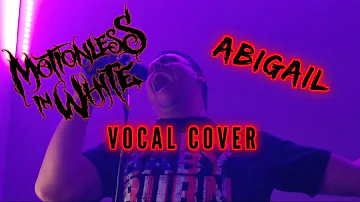 *NEW* MOTIONLESS IN WHITE ~ ABIGAIL VOCAL COVER