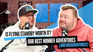Is Flying Standby Worth It? Our Best Nonrev Adventures (and Misadventures!)