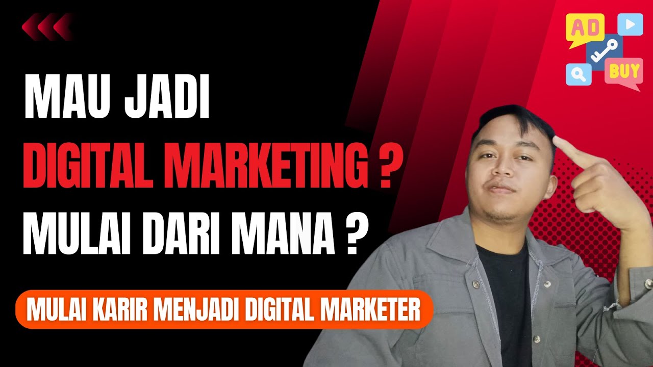 Menjadi Digital Marketer: Persyaratan, Keahlian, dan Jalan Menuju Sukses
