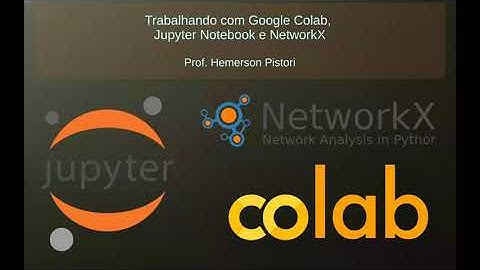 Mostrando um Grafo com o Jupyter Notebook, Colab e NetworkX