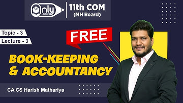 11TH COMMERCE ACCOUNTS CHAPTER 3  JOURNAL LECTURE 3 BY CA CS HARISH MATHARIYA | NEW CHAPTER