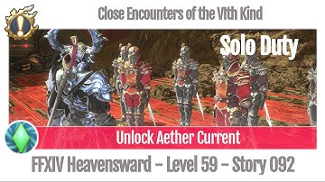 FFXIV Unlock Aether Current - Close Encounters of the VIth Kind - Story 092 - Heavensward