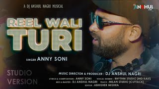 Reel Wali Turi (रिल वाली टुरी) - Dj Anshul Nagri | Studio Version, New Funky CG Song