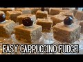 SIMPLE CAPPUCCINO FUDGE RECIPE! EASY COFFEE FUDGE DESSERT!