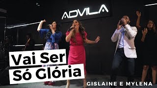 Gislaine e Mylena - Vai Ser Só Glória (Ao Vivo) chords