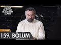 Eşkıya Dünyaya Hükümdar Olmaz 159. Bölüm