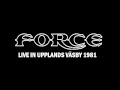FORCE - Seven Doors Hotel (Live in Upplands Väsby 1981)