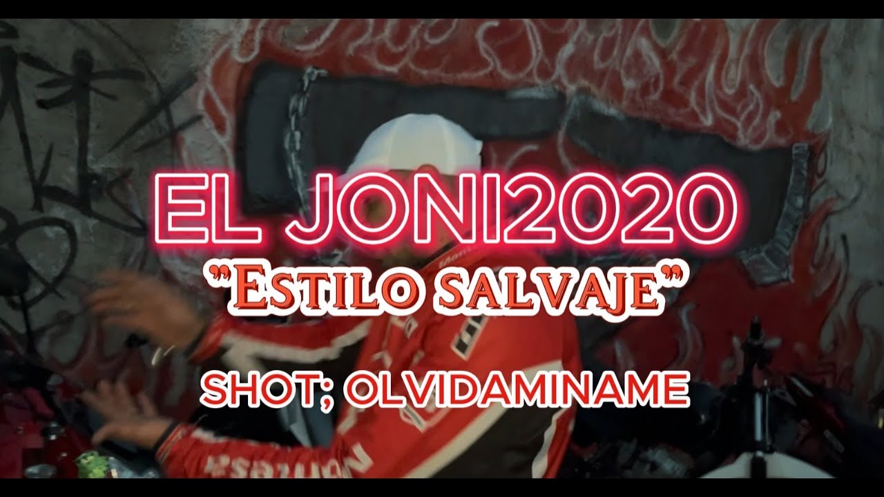 EL JONI2020 - ESTILO SALVAJE - SHOT; 