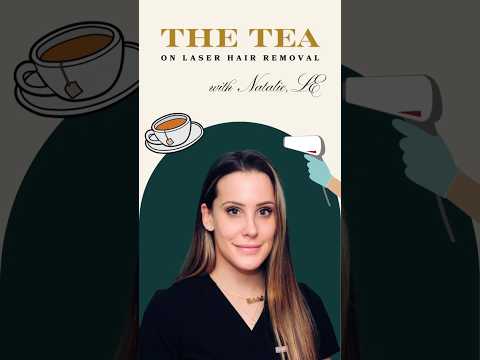 The Tea on Laser Hair Removal