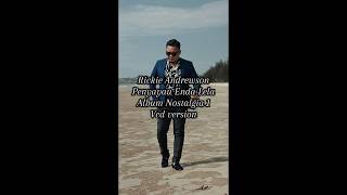 Penyayau Enda Lela Rickie Andrewson ( Album Nostalgia 1 ) ( Vcd Version )