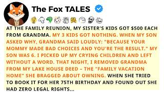 Details At The Family Reunion, My Sister's Kids Got $500 Each From Grandma. My 3 Kids Got Nothing. When My Guide
