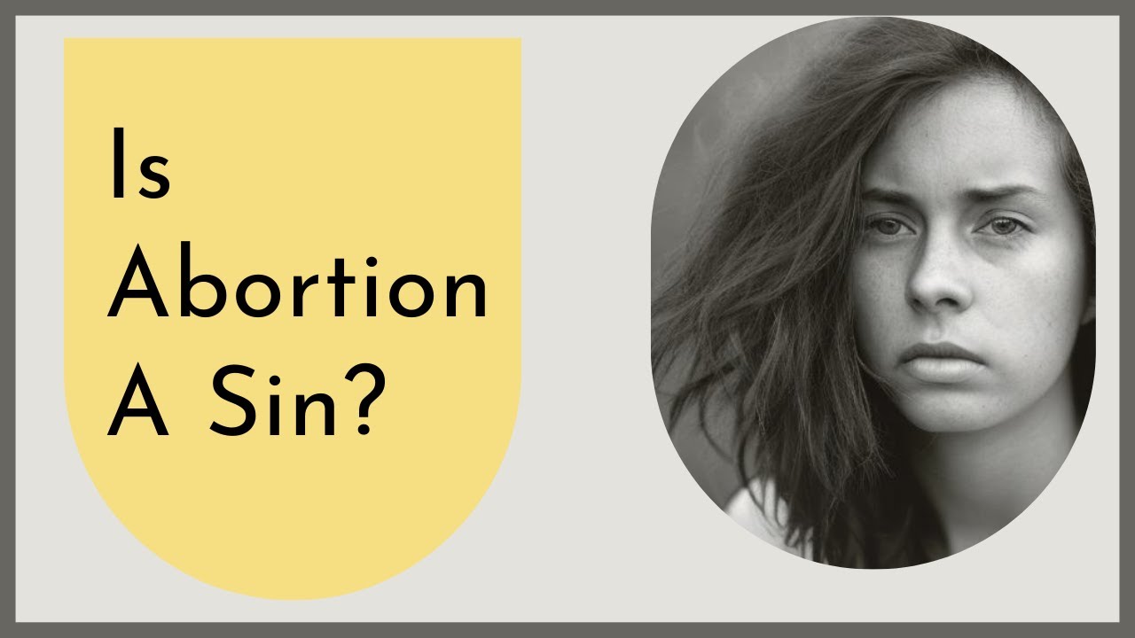Is Abortion a Sin?