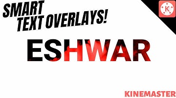 Kinemaster Smart Text Overlay Effects | Kinemaster Text Effects | Smart Text Edits Kinemaster.