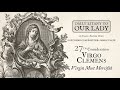 Daily Litany to Our Lady: Day 27: Virgo Clemens - Virgin Most Merciful