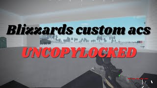 Blizzard Custom Acs Uncopylocked (Discord link is on the description)