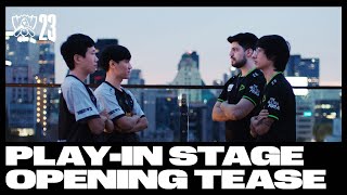 Worlds Play-Ins Day 1 Opening Tease | Worlds 2023