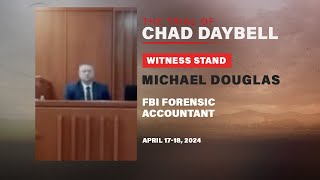 FULL TESTIMONY: FBI Forensic Accountant Michael Douglass testifies at Chad Daybell trial
