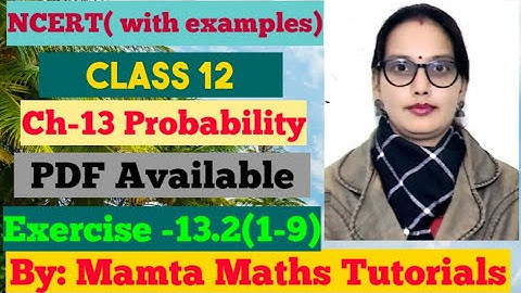 Class 12| Maths l Chapter -13 Probability|NCERT l   Exercise 13.2 (1-9) l Lecture - 83