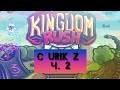 Продолжаем играть в kingdom rush ч.2