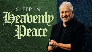 Sleep In Heavenly Peace - Louie Giglio