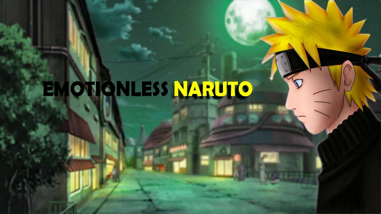 Emotionless Naruto | Movie 1