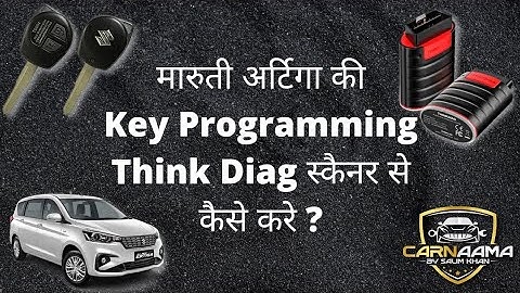 मारुती अर्टिगा Key प्रोग्रामिंग by Think Diag Scanner