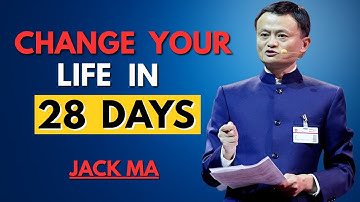 28-Days Success Plan That Will Transform Your Life | Jack Ma’s Proven Strategy |Life-Changing Speech