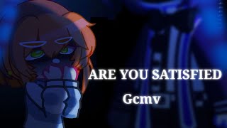 ARE YOU SATISFIED [] Gcmv [] Fnaf[] Mrs.Afton [] Resimi