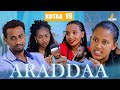 ARADDAA KUTAA 19 FFAA II NEW AFAN OROMO SERIES DRAMEDY S1EP 19 Kalaqan1
