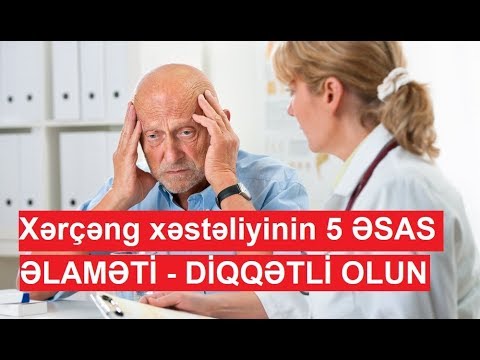 Xərçəng xəstəliyinin 5 ƏSAS ƏLAMƏTİ - DİQQƏTLİ OLUN