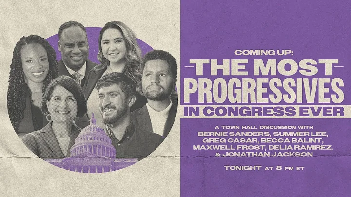 THE MOST PROGRESSIVES IN CONGRESS EVER (LIVE AT 8PM ET)