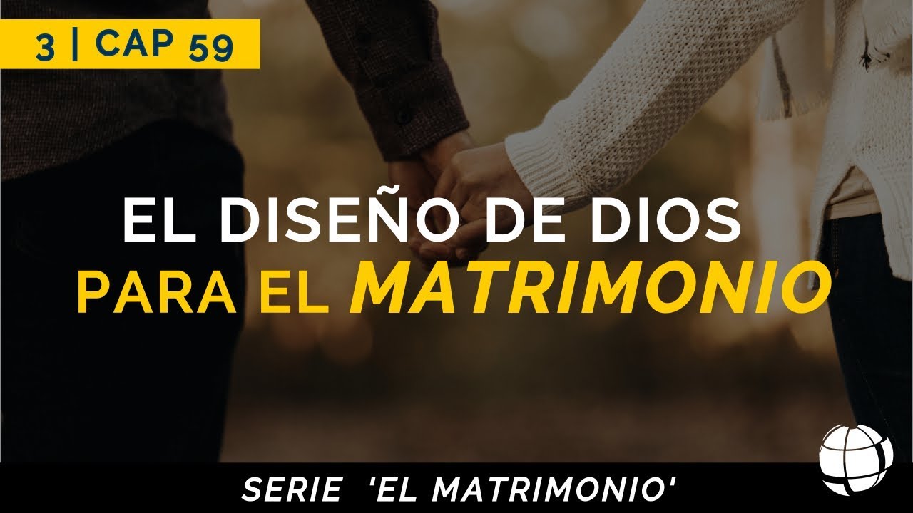 El diseño de Dios para el matrimonio | Cap #59 | Entendiendo Los Tiempos - Temporada 2
