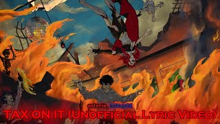 Download lagu asteria, kets4eki - TAX ON IT (Un Lyric Video)