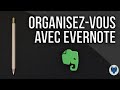 Productivit  evernote  organisez vos projets et votre quotidien simplement