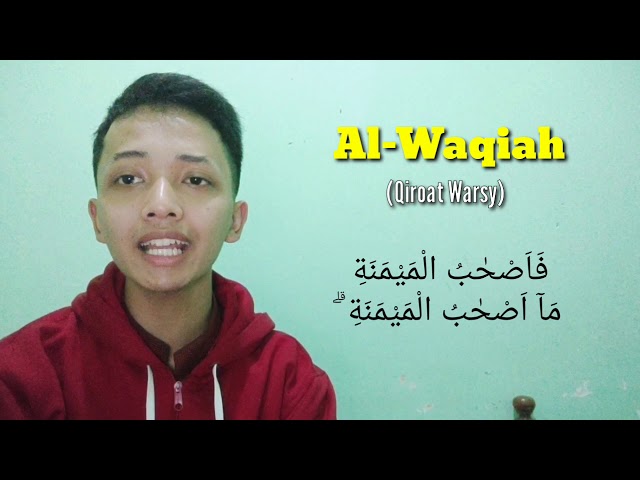 Al-Waqiah (Qiroat Warsy) ~ Ilham Hardiansyah Putra class=