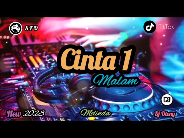 Single Funkot‼️Dj Cinta Satu Malam New 2023❗Trending Viral TikTok🔥 class=