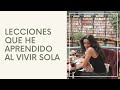 LECCIONES QUE HE APRENDIDO VIVIENDO SOLA | PAU Y ALE CAPETILLO