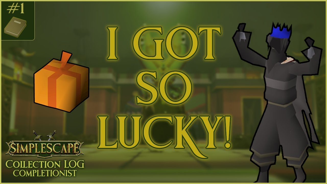 *I GOT SO LUCKY!* Collection Log Completionist #1 - SimpleScape OSRS RSPS