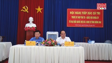 ĐẠI BIỂU QUỐC HỘI TIẾP XÚC CỬ TRI huyện NHƠN TRẠCH, Đồng Nai