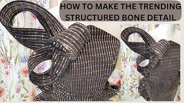 DIY HOW TO MAKE A STRUCTURED CRINOLINE AND RIGILENE BONE DETAIL
