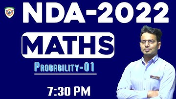 NDA 1 2022 Maths Online Full Course - Probability-01 | Sohail Sir/NDA/Airforce