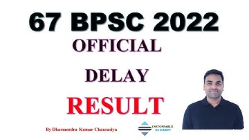 OFFICIAL DELAY :- 67 BPSC PRELIMS RESULT 2022 | BPSC 67 EXAM RESULT 2022